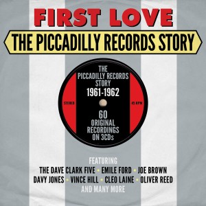 V.A. - First Love : The Piccadilly Records Story 1961-'62